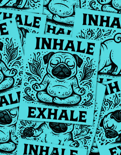 INHALE-EXHALE PUG-STICKER