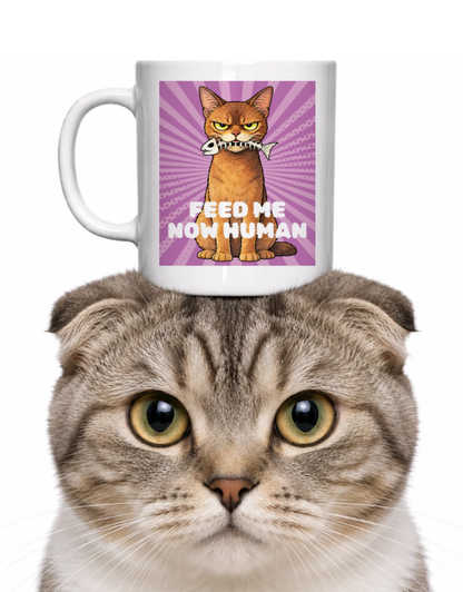 FEED ME HUMAN COFFEE MUG