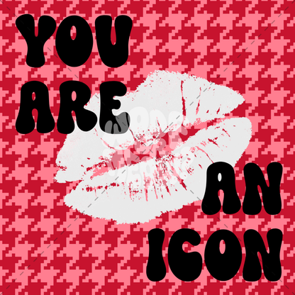 YOU ARE AN ICON COFFEE MUG