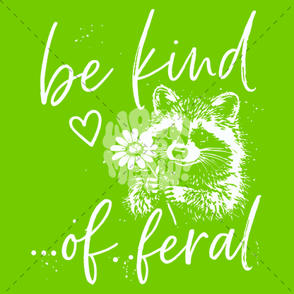 BE KIND OF FERAL COFFEE MUG