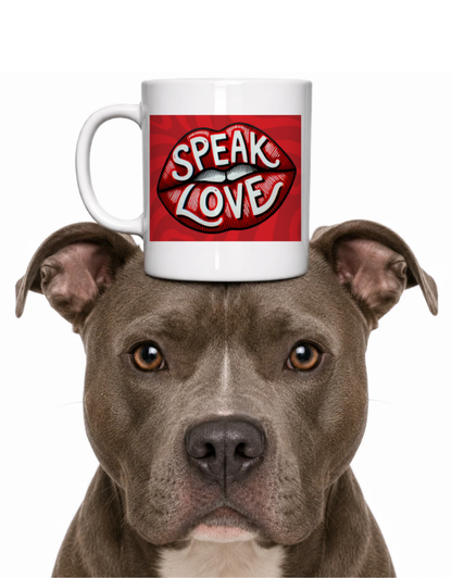 SPEAK LOVE DOG COFFEE MUG