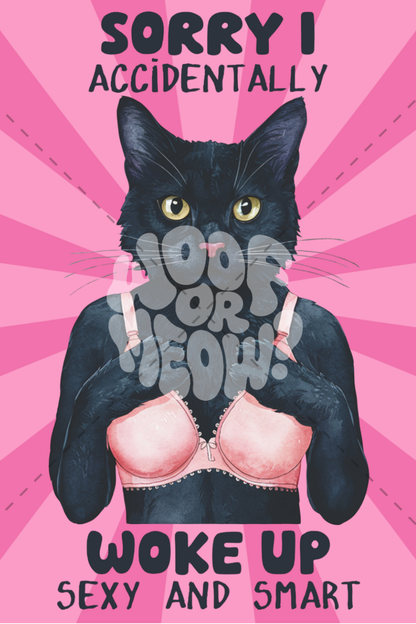WOKE UP SEXY CAT COFFEE MUG